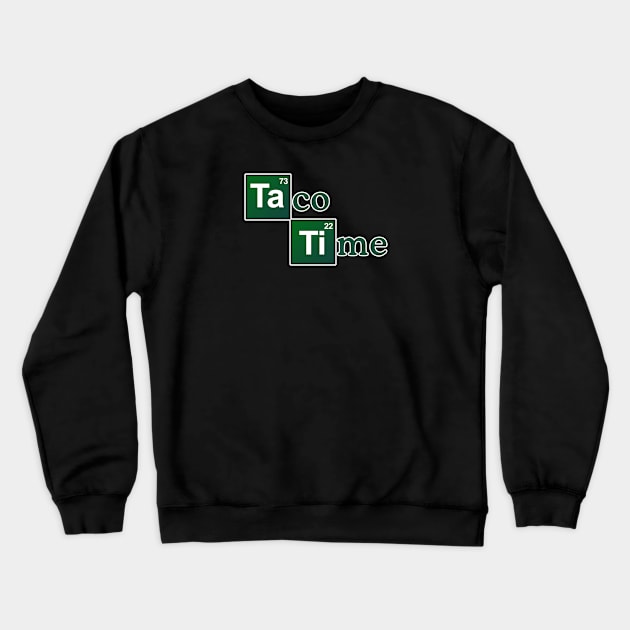 Taco Time Crewneck Sweatshirt by nickbeta